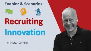 Recruiting Innovation Scenarios and Strategies | WITTIGONIA Thomas Wittig