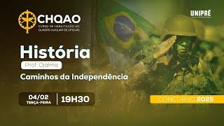 CURSO CHQAO 2025 - Aula 01 - História: caminhos da independência 🎯