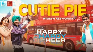 Cutie Pie Official whatsapp status Song - Happy Hardy And Heer | Himesh Reshammiya  |