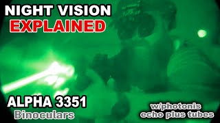 Night Vision Goggles Explained - Alpha 3351 Binoculars with Photonis Echo Tubes - PART 2