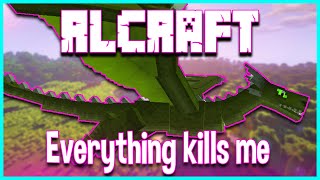 Hardcore RLCraft but everything wants to kill me and succeeds