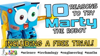 10 reasons to try Marty the STEM robot V2 - INCLUDING A FREE TRIAL!
