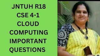 Cloud Computing Unit wise important questions CSE 4-1 JNTUH R18