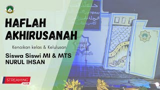 HAFLAH AKHIRUSSANAH MTS NURUL IHSAN