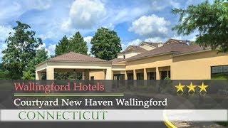 Courtyard New Haven Wallingford - Wallingford Hotels, Connecticut