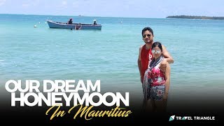 Dhruba & Mausami's Mauritius Honeymoon | TT Travel Tales