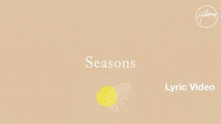 Seasons Lyric  - Hillsong Worship