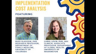 Methods Workshop: Implementation Cost Analysis w/Dr. Levin and Dr. Glasgow
