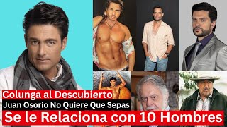 Fernando Colunga y Sus 10 Amantes | Lo Que te Estan Ocultando