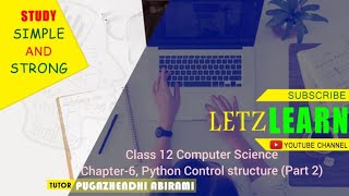 CLASS 12 COMPUTER SCIENCE CHAPTER-6 (PYTHON PART-2 ITERATIVE / LOOPING, FOR, WHILE LOOP) IN TAMIL