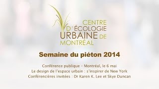 Centre d'écologie urbaine de Montréal - Semaine du Piéton 2014