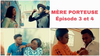 Mere Porteuse Episode 3 et 4