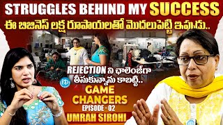 Proprietor Umrah Sirohi Full Interview | Anchor Deepthi | Game Changers EP 2 | iDream Media