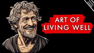 The Art of Living Well: A Stoic Guide to the GOOD Life