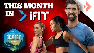 Michael Phelps, Kayla Itsines, and Summer Camp: This Month in iFIT