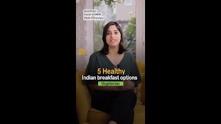 5 Healthy Indian Breakfasts Options Vegetarian #shorts