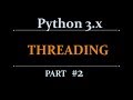 Python  Multi-Threading Tutorial  | Threading Beginners Tutorials -part-2