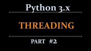 Python Multi-Threading Tutorial | Threading Beginners Tutorials -part-2