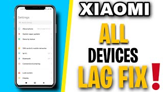 Xiaomi Lag fix Tutorial | Step By Step | | Must Watch | Xiaomi All Devices #lagfix #xiaomisettings