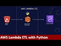 How to perform ETL with AWS lambda using Python | AWS | Lambda | Python | Lambda Layers