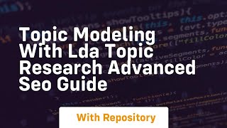 Topic modeling with lda topic research advanced seo guide