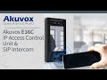 Akuvox E16 IP Access Control Unit & SIP Intercom with Face Recognition