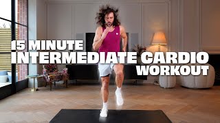 15 Minute Intermediate Cardio Hiit Workout | Joe Wicks Workouts
