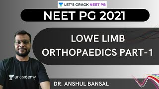 Lower Limb Orthopaedics Part-1 | NEET PG 2021 | Dr.Anshul Bansal