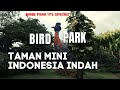 Walk around in Bird Park Taman Mini Indonesia Indah