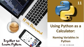 11. Python Tutorial: How to Name Variables in Python (Rules for Naming Variables)