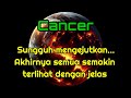 😱 Cancer 💔 Sungguh mengejutkan... Akhirnya semua akan semakin terlihat dengan jelas