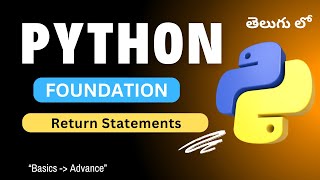 33. Return Statements in Python | Python Tutorial in Telugu