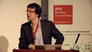 RCSI MiniMed Open Lecture Series 2013/2014 - 'Health, Evolution and History'