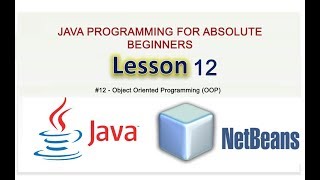 Java for the Absolute Beginner #12 Object Oriented Programming OOP