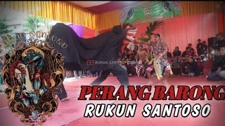 PERANG BARONG gugurnya singa barong di tangan lurah||RUKUN SANTOSO