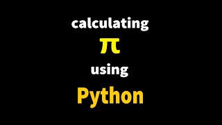 Python | Calculating Pi