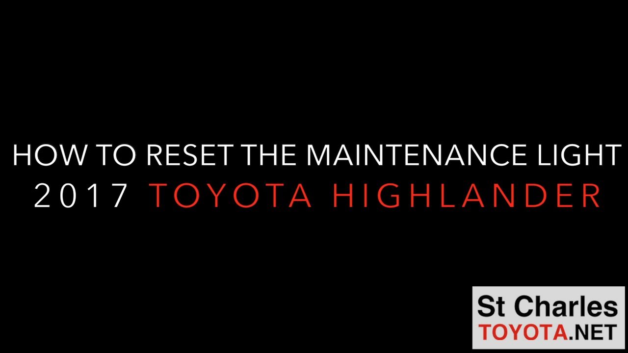 Reset 2017 Toyota Highlander Oil Light Americanwarmoms Org