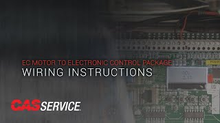 How to Wire an Electronically Commutated Fan Motor (ECM) to a Hood Control Package