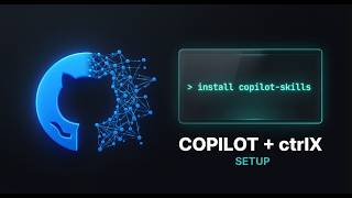 How to Install GitHub Copilot CLI & ctrlX Agent Skills