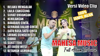 MAHESA MUSIC FULL ALBUM - GERRY MAHESA feat FIRA AZZAHRA | LAILA CANGGUNG SURAT UNDANGAN CIDRO