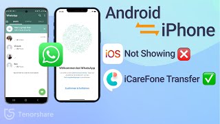 Move to iOS WhatsApp Not Showing? Transfer WhatsApp from Android to iPhone via iCareFone Transfer
