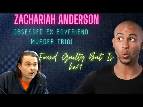 Copy Of Zachariah Anderson Trial | Obsessed Ex Boyfriend Murder Opening ...