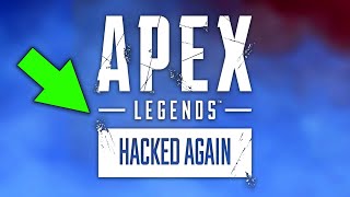 Apex Legends Just Got HACKED Again..