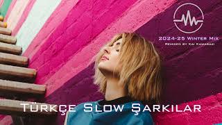 Türkçe Slow Şarkılar -2024 Mix- (Remixed by Kai Kawasaki)