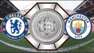 Chelsea 0-2 Manchester City highlights 5/08/2018 - Community Shield