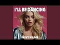 I'll Be Dancing (Good Girl Edit)