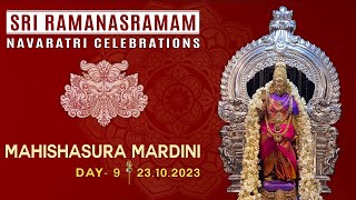 🔴 Navaratri Celebrations  - Day 9 (23.10.2023)  - MAHISHASURA MARDINI - 04.45 PM onwards