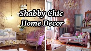 Shabby Chic Home Decor Gorgeous Design.