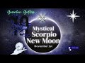 MYSTICAL SCORPIO NEW MOON 🌚♏️ GET READY FOR SOME AMAZING PSYCHIC ACTIVATIONS!!!