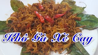 Cách làm món Khô Gà Xé Cay (Gà Giả Bò Khô) ăn nhậu đều ngon | Quang Ngọc